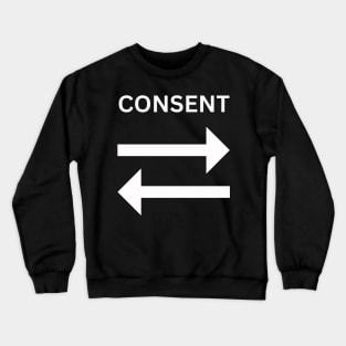 CONSENT Crewneck Sweatshirt